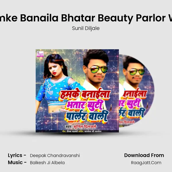 Hamke Banaila Bhatar Beauty Parlor Wali mp3 song