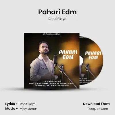 Pahari Edm MP3 Song by Rohit Blaye Cover
