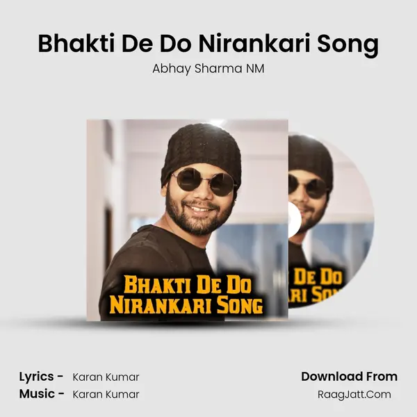Bhakti De Do Nirankari Song MP3 Song by Abhay Sharma NM Cover