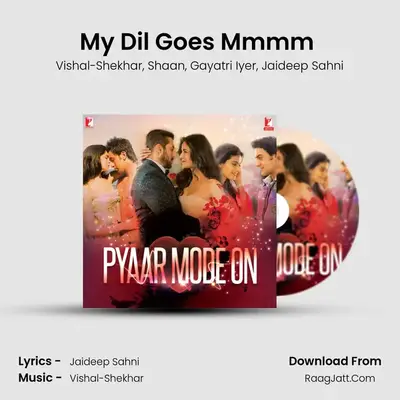 My Dil Goes Mmmm (From 