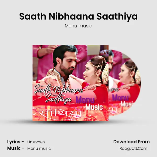 Saath Nibhaana Saathiya MP3 Song by Monu music Cover