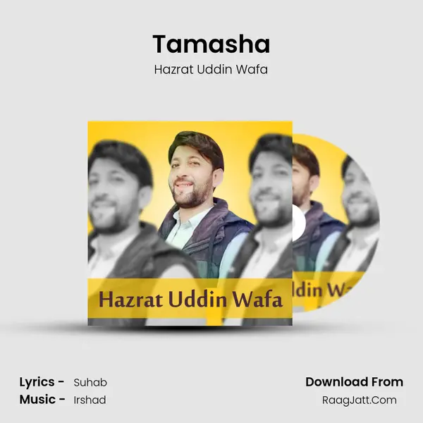 Tamasha - Hazrat Uddin Wafa