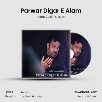 Parwar Digar E Alam MP3 Song by Ustad Zakir Hussain Cover