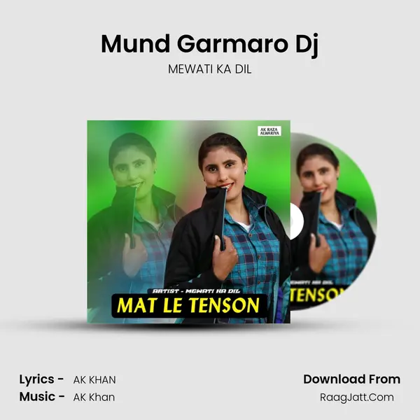 Mund Garmaro Dj MP3 Song by MEWATI KA DIL Cover
