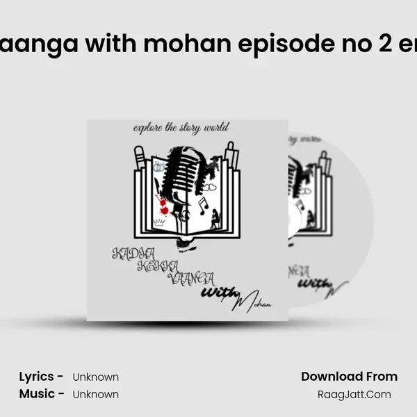 Kadha Kekka Vaanga with mohan episode no 2 en peru madhan MP3 Song by  Cover