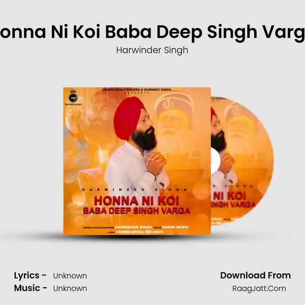 Honna Ni Koi Baba Deep Singh Varga MP3 Song by Harwinder Singh Cover