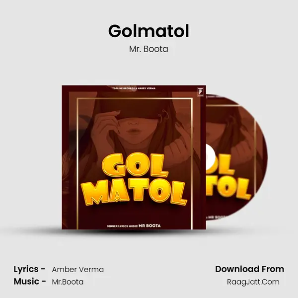 Golmatol - Mr. Boota
