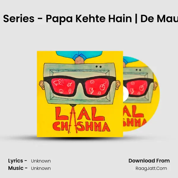 Ep 23 | Mini Series - Papa Kehte Hain | De Mauka Zindagi MP3 Song by  Cover