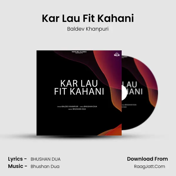 Kar Lau Fit Kahani mp3 song