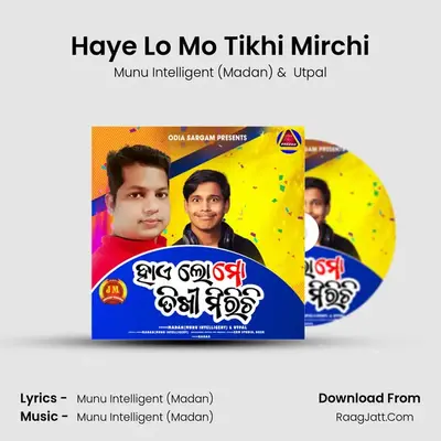 Haye Lo Mo Tikhi Mirchi mp3 song