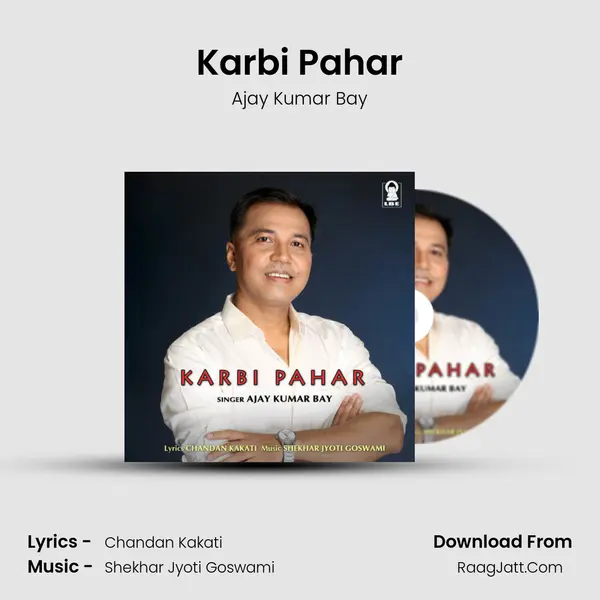 Karbi Pahar - Ajay Kumar Bay