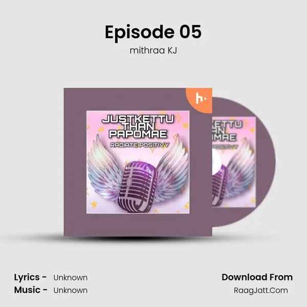 Episode 05 MP3 Song by mithraa KJ Cover