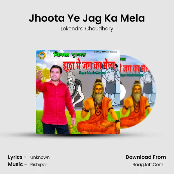 Jhoota Ye Jag Ka Mela mp3 song