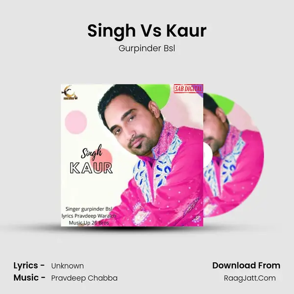 Singh Vs Kaur MP3 Song by Gurpinder Bsl Cover