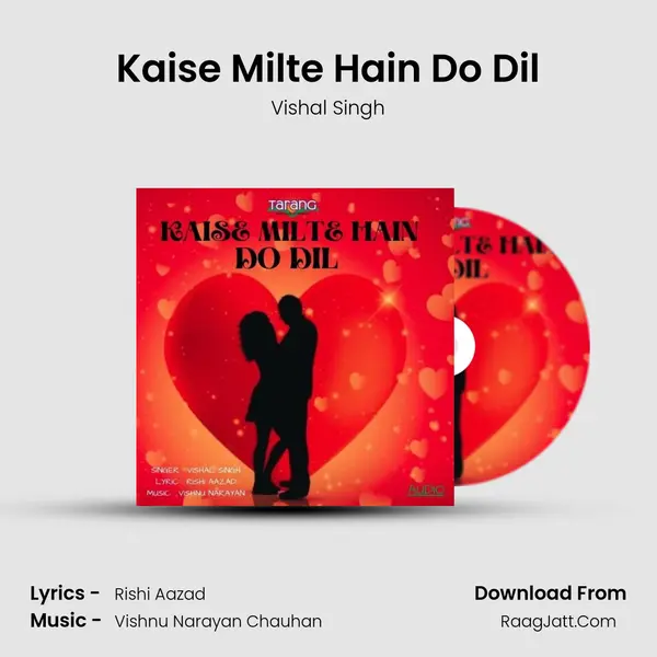 Kaise Milte Hain Do Dil mp3 song