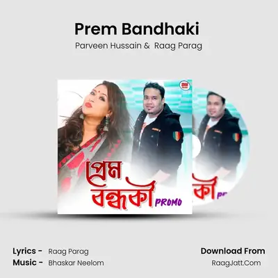 Prem Bandhaki (Promo) - Parveen Hussain