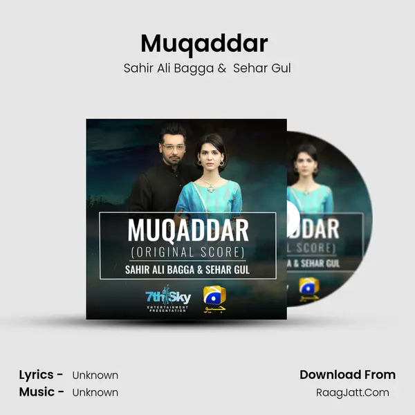 Muqaddar (Original Score) - Sahir Ali Bagga