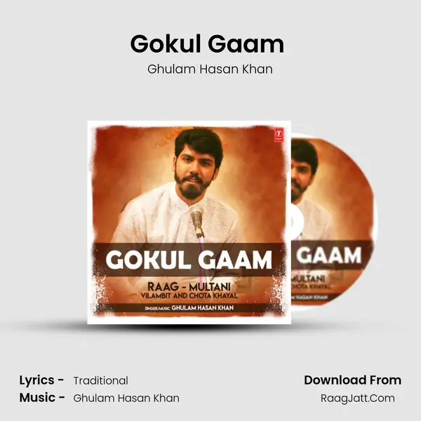Gokul Gaam (Raag: Multani - Vilambit And Chota Khayal) mp3 song