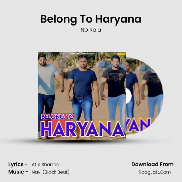 Belong To Haryana - ND Raja