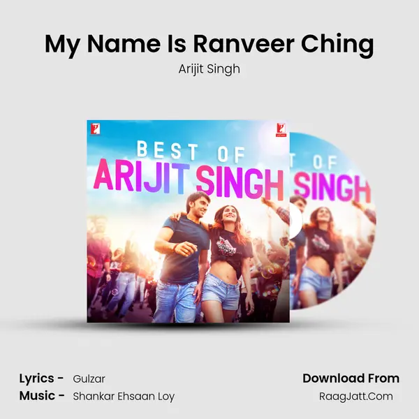 My Name Is Ranveer Ching MP3 Song by Arijit Singh Cover