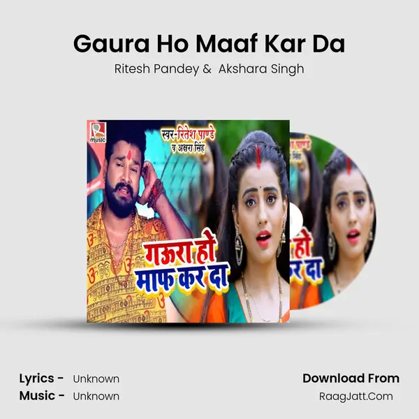 Gaura Ho Maaf Kar Da - 
