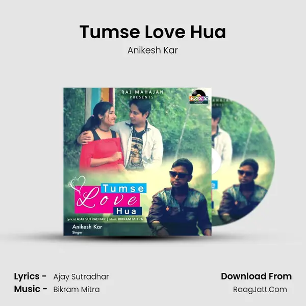 Tumse Love Hua MP3 Song by Anikesh Kar Cover