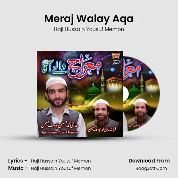 Meraj Walay Aqa - Haji Hussain Yousuf Memon