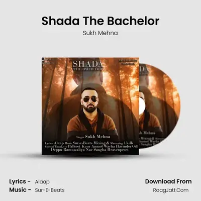 Shada The Bachelor MP3 Song by Sukh Mehna Cover