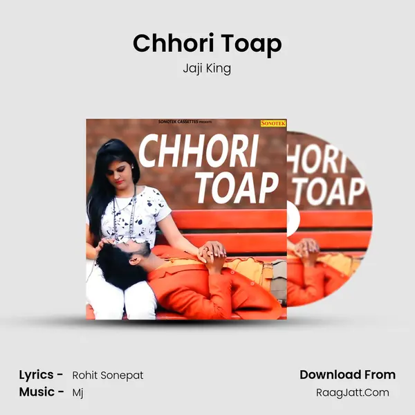 Chhori Toap - Jaji King