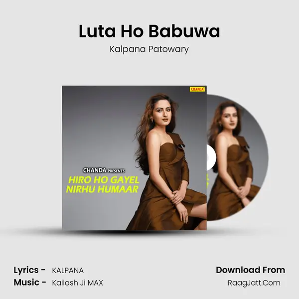 Luta Ho Babuwa MP3 Song by Kalpana Patowary Cover