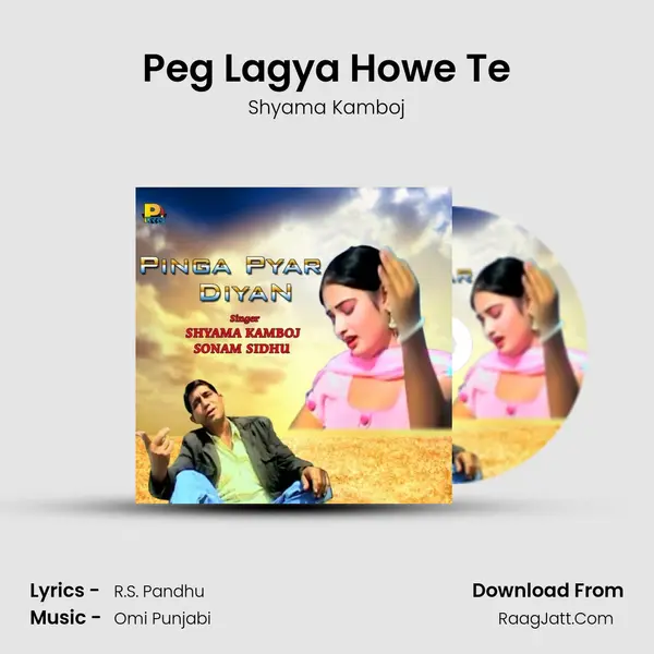 Peg Lagya Howe Te mp3 song