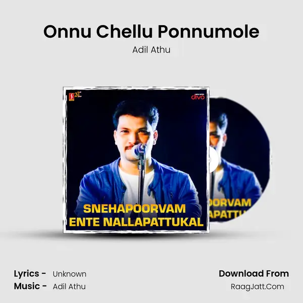 Onnu Chellu Ponnumole MP3 Song by Adil Athu Cover