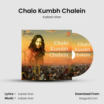 Chalo Kumbh Chalein - Kailash Kher