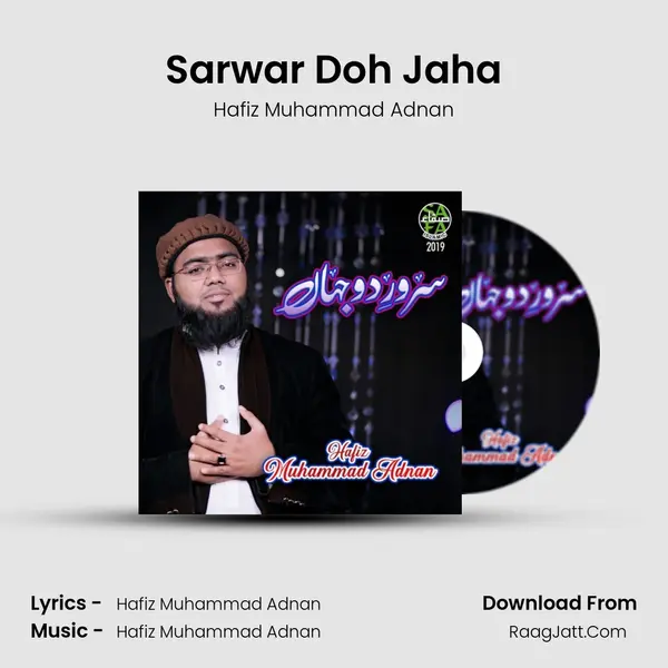 Sarwar Doh Jaha - Hafiz Muhammad Adnan