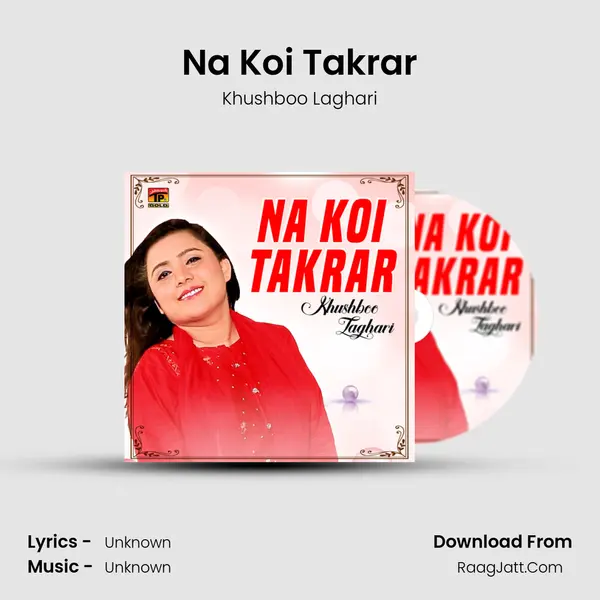 Na Koi Takrar - Single - Khushboo Laghari