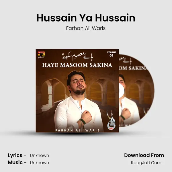 Hussain Ya Hussain MP3 Song by Farhan Ali Waris Cover
