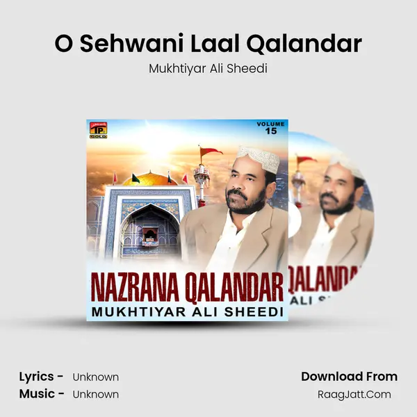 O Sehwani Laal Qalandar MP3 Song by Mukhtiyar Ali Sheedi Cover