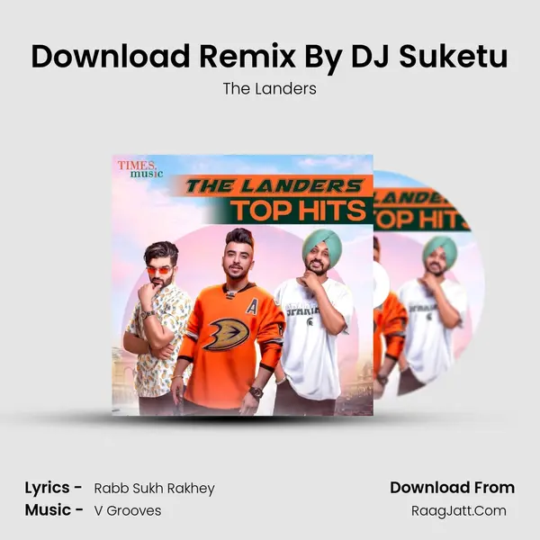 Download Remix By DJ Suketu MP3 Song by The Landers Cover