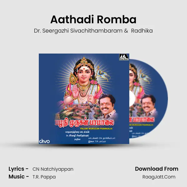 Aathadi Romba MP3 Song by Dr. Seergazhi Sivachithambaram Cover