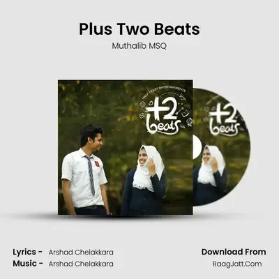 Plus Two Beats MP3 Song by Muthalib MSQ Cover