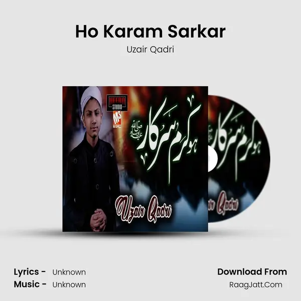 Ho Karam Sarkar MP3 Song by Uzair Qadri Cover