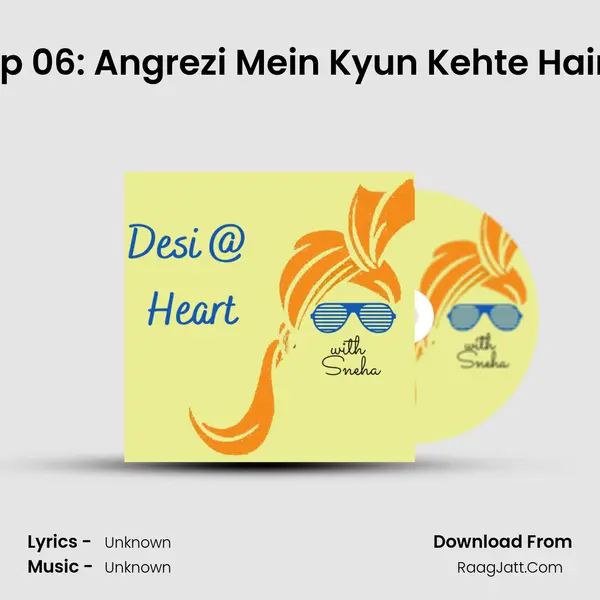 Ep 06: Angrezi Mein Kyun Kehte Hain MP3 Song by  Cover