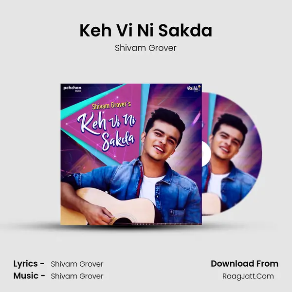 Keh Vi Ni Sakda MP3 Song by Shivam Grover Cover