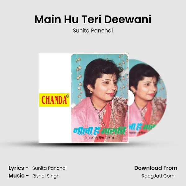 Main Hu Teri Deewani MP3 Song by Sunita Panchal Cover