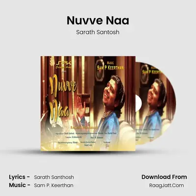 Nuvve Naa - Sarath Santosh