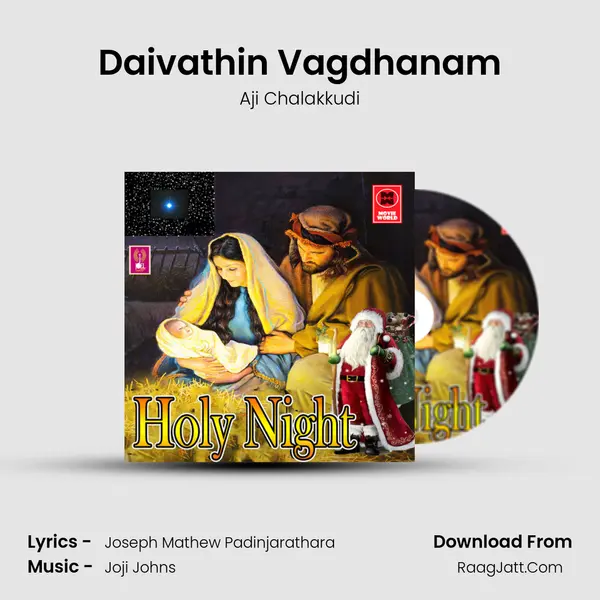 Daivathin Vagdhanam MP3 Song by Aji Chalakkudi Cover