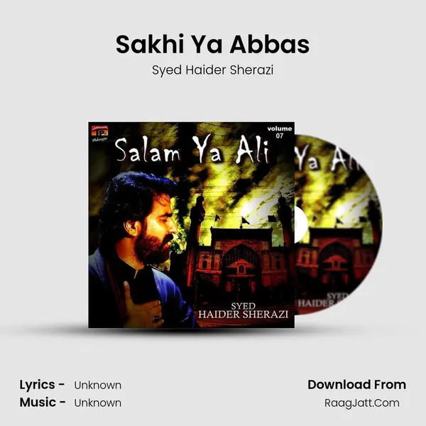 Sakhi Ya Abbas MP3 Song by Syed Haider Sherazi Cover