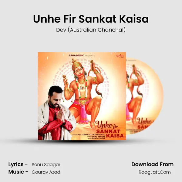 Unhe Fir Sankat Kaisa - Dev (Australian Chanchal)