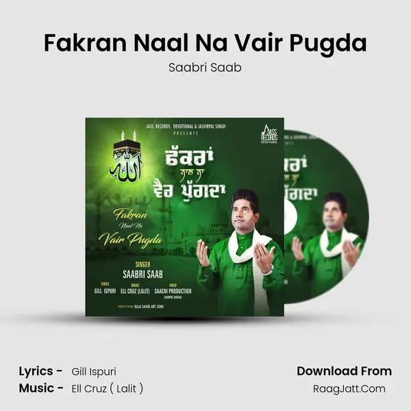 Fakran Naal Na Vair Pugda - Saabri Saab