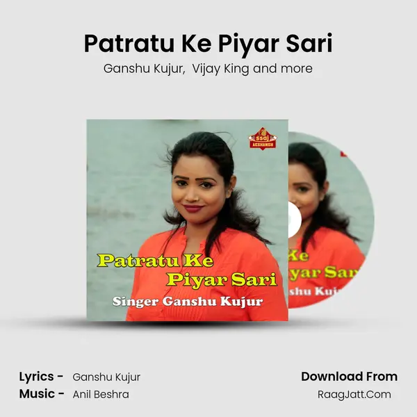 Patratu Ke Piyar Sari MP3 Song by Ganshu Kujur Cover